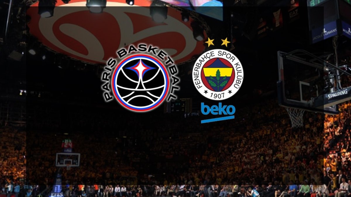 Paris Basketball-Fenerbahçe Beko maçı CANLI | EuroLeague CANLI MAÇ