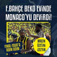 Fenerbahçe Beko evinde Monaco'yu devirdi!