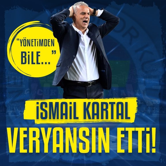 Fenerbahçe’de İsmail Kartal veryansın etti! Yönetimden bile...
