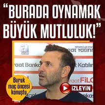 Okan Buruk: Burada oynamak büyük mutluluk!