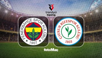 Fenerbahçe-Çaykur Rizespor maçı detayları!