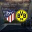 A. Madrid - B. Dortmund | CANLI