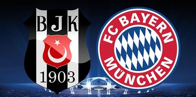 Beşiktaş - Bayern Münih | CANLI