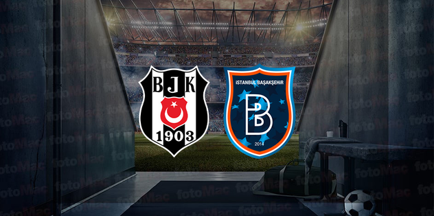 Beşiktaş – Başakşehir Match: Live Broadcast Time, Channel, and Starting 11s Revealed