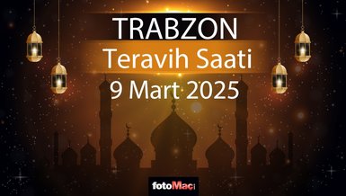 Trabzon teravih namazı saat kaçta 2025? | 9 Mart Trabzon teravih vakti