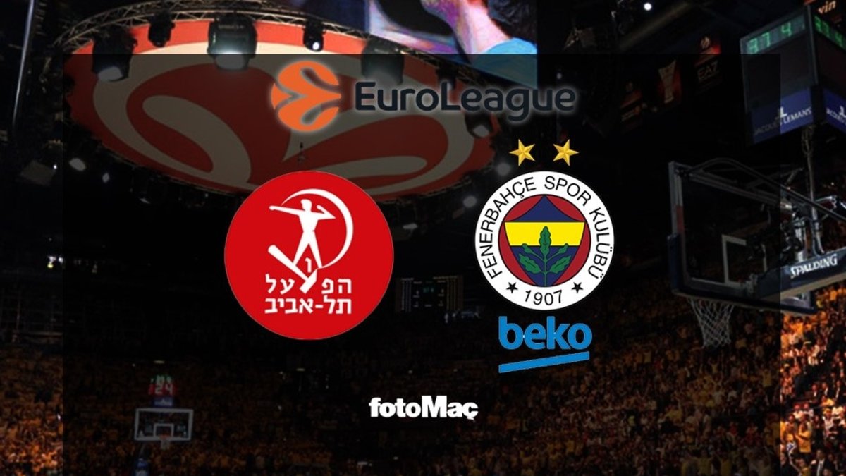 Hapoel Tel Aviv - Fenerbahçe Beko maçı CANLI | EuroLeague CANLI MAÇ