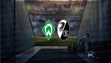 Werder Bremen - Freiburg maçı ne zaman, saat kaçta ve hangi kanalda canlı yayınlanacak? | Almanya Bundesliga
