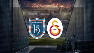 Başakşehir - Galatasaray maçı CANLI | Süper Lig canlı izle