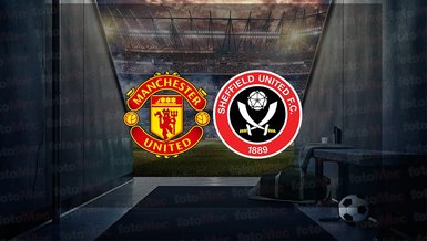 Manchester United - Sheffield United maçı ne zaman? Saat kaçta ve hangi kanalda canlı yayınlanacak? | İngiltere Premier Lig