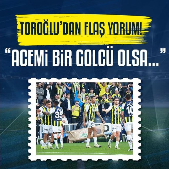 Erman Toroğlu Fenerbahçe - Kayserispor maçının ilk yarısını değerlendirdi! Acemi bir golcü olsa...