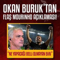 Okan Buruk'tan Mourinho sözleri!
