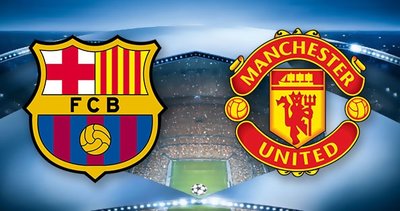 Barcelona Manchester United maçı ne zaman saat kaçta hangi kanalda? Canlı yayın bilgileri, ilk 11'ler, eksik oyuncular...