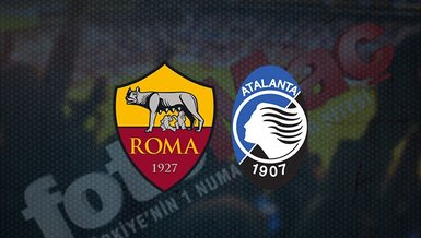 Roma - Atalanta maçı canlı ne zaman yayınlanacak? Saat kaçta oynanacak? | İtalya Serie A