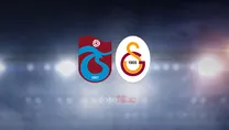 Trabzonspor - G.Saray maçı saat kaçta?
