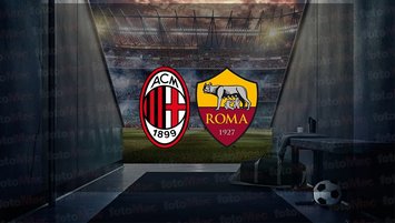 Milan - Roma maçı ne zaman?