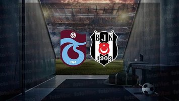 Trabzonspor - Beşiktaş maçı saat kaçta?